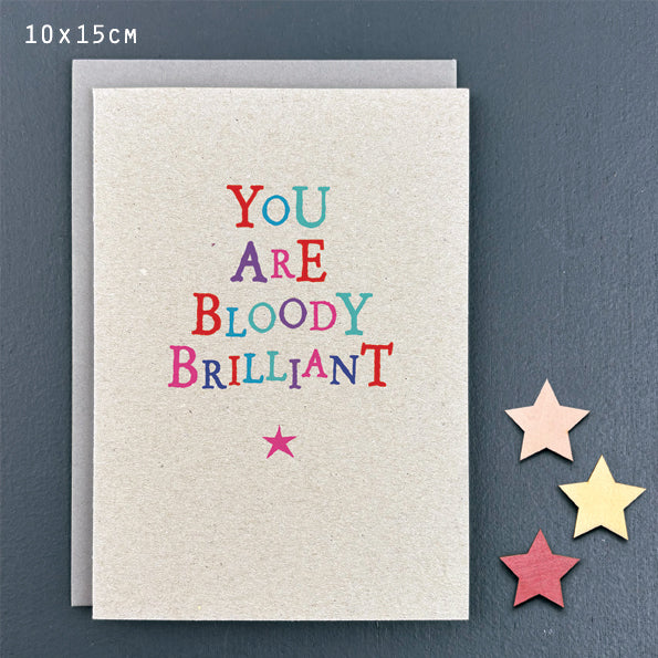 You Are Bloody Brilliant Wobbly Word Card