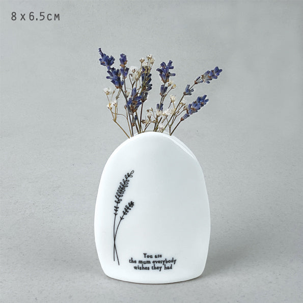You Are The Mum Vase