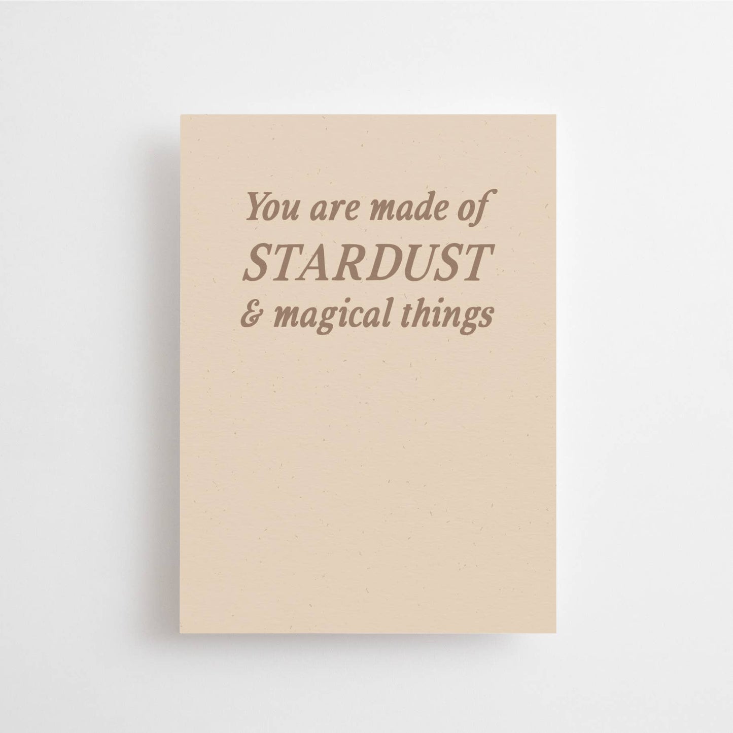 You Are Made Of Stardust Mini Card