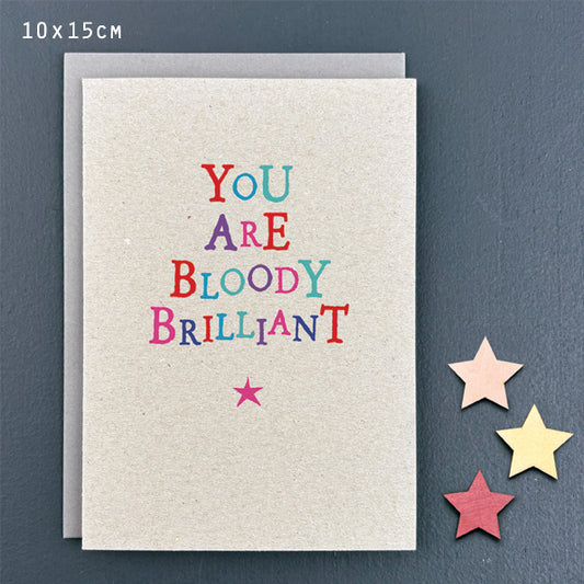 You Are Bloody Brilliant Wobbly Word Card