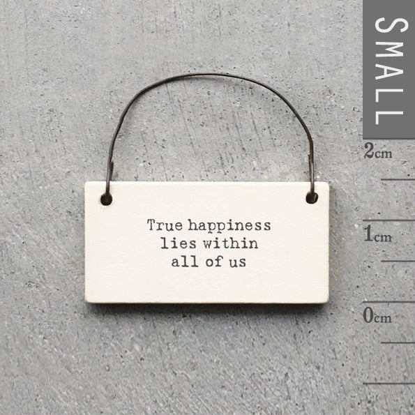 True Happiness Sign