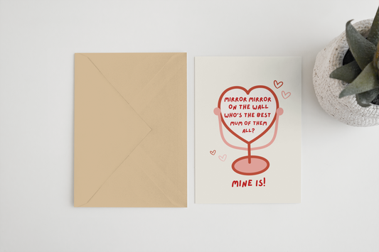 Mirror mirror on the wall Mother’s Day card