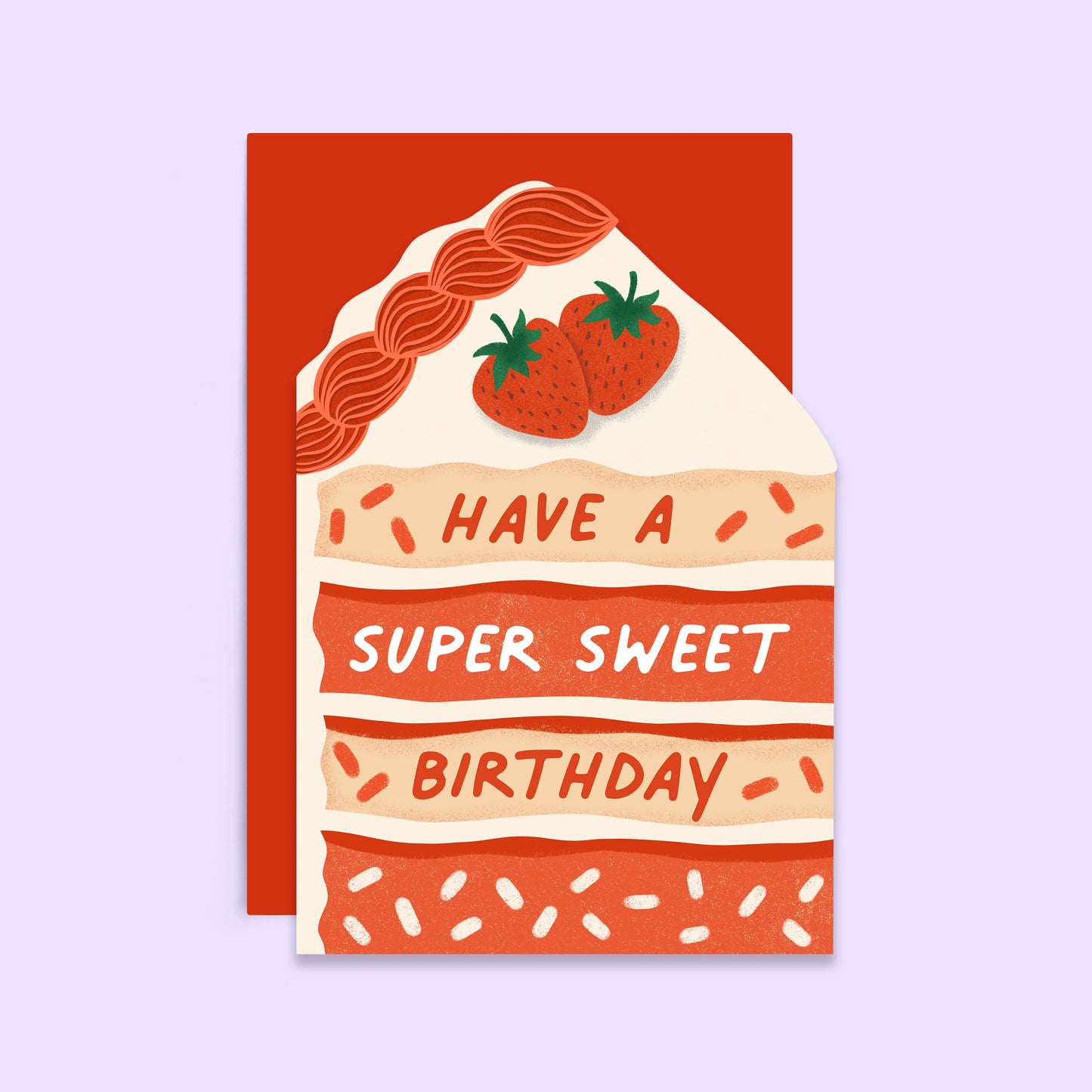 Super Sweet Birthday Cake Slice Card